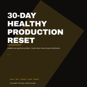 30-Day Healthy Production Reset