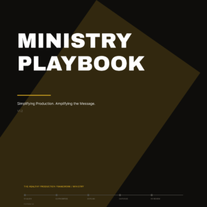 Healthy Production Ministry Playbook